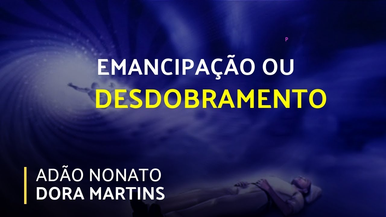 espiritismo em ingles EMANCIPAÇÃO OU DESDOBRAMENTO? | Alma Querida | Parte 1 (17/07/2019)