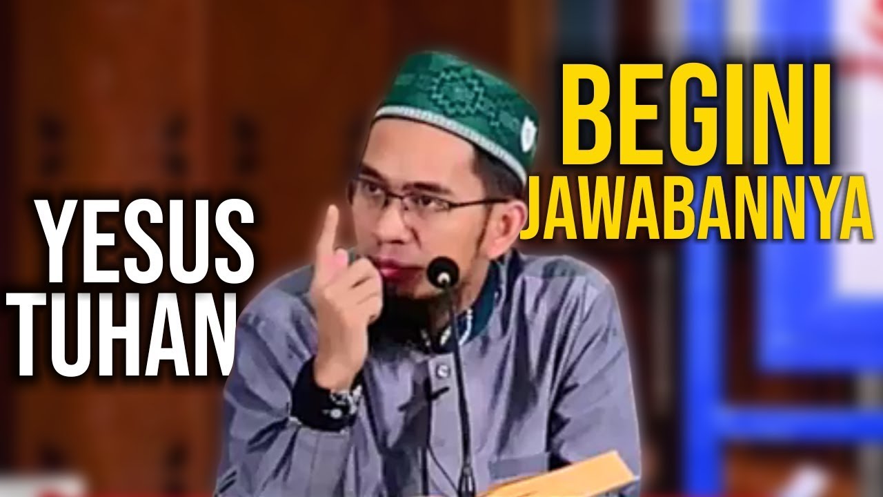 Membantah Teori Ketuhanan Isa Ustadz Adi Hidayat Lc Ma Youtube