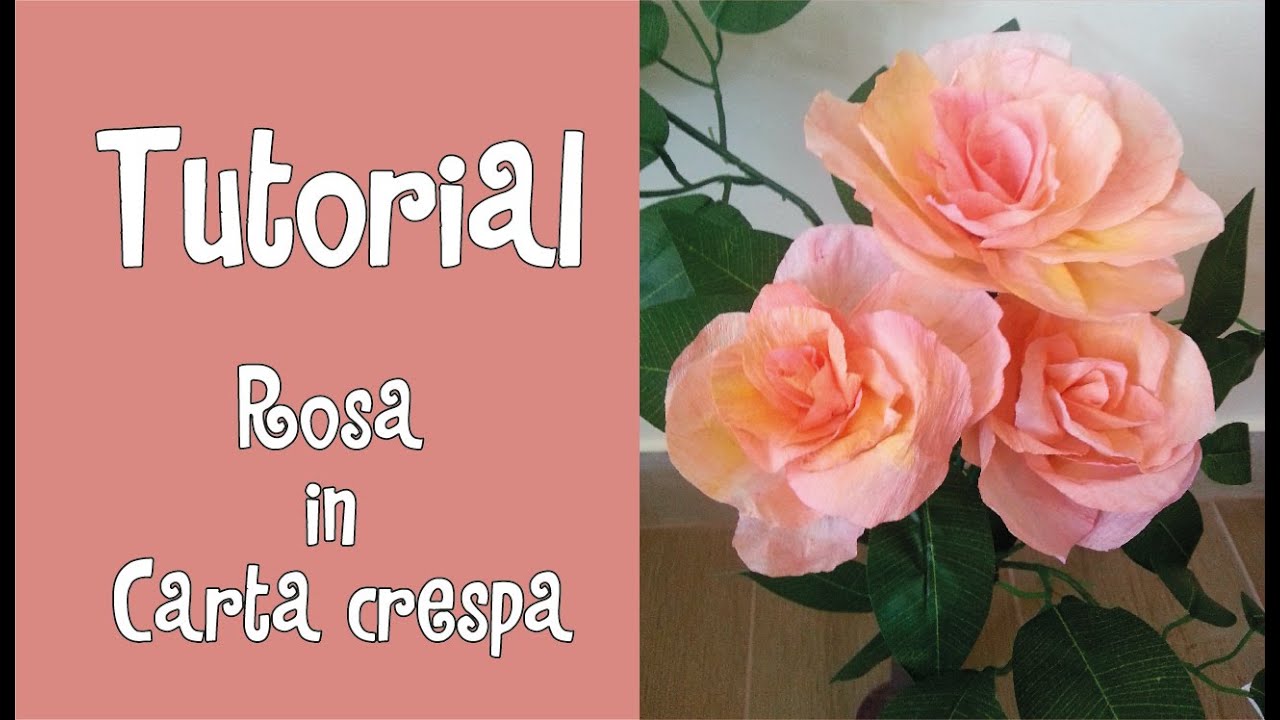 Tutorial Rosa In Carta Crespa Homedecor