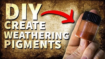 2 Easy Ways To Create Weathering Pigments For Your Next Project
