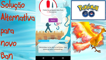 Ban No Pokémon Go Solução Alternativa Para - Failed to get game data from the server