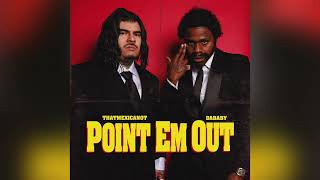 That Mexican OT &amp; DaBaby - Point Em Out [Clean]