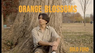 Orange Blossoms  By GoldFord  (Music video)