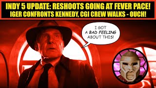 Indy 5 Update | FRANTIC Reshoots | Iger Confronts Kennedy | Indy TV Show CANCELED!?