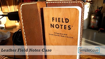How To Make A Leather Field Notes Case
