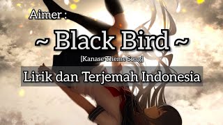 Aimer | Black Bird [Lirik dan Terjemah Indonesia]