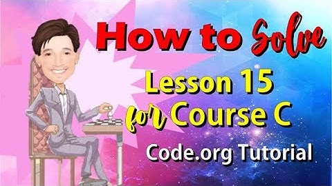 How to solve Lesson 15 for Course C | Code.org | Coding Course