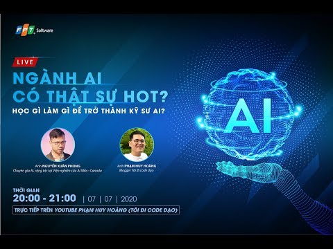 Học Ai Là Gì - Ngành AI có thật sự hot - Học gì làm gì để trở thành kĩ sư AI