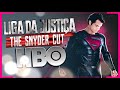 LIGA DA JUSTIÇA - VERSÃO ZACK SNYDER VAI PARA A HBO MAX - SNYDER CUT FILME