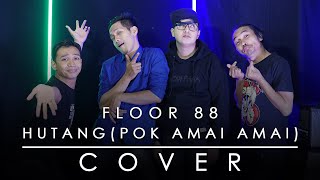 Download lagu Floor 88 - Hutang  Pok Amai Amai   Cover By Dcmd Feat Dyan X Rahman X Ote  mp3