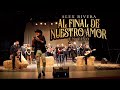 Alex Rivera - Al Final De Nuestro Amor (En Vivo)