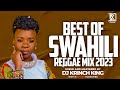 BEST SWAHILI REGGAE MIX |  40 MIN OF NONSTOP REGGAE GOSPEL MIX | DJ KRINCH KING