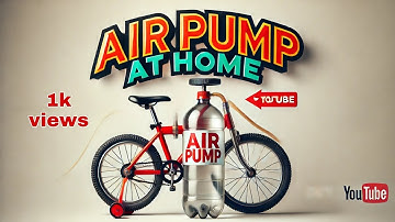 How To Make A High Pressure Air Pump | air pump banane ka tarika || Future Experiment 1