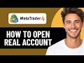 HOW TO OPEN A REAL ACCOUNT ON METATRADER 4 (2026)