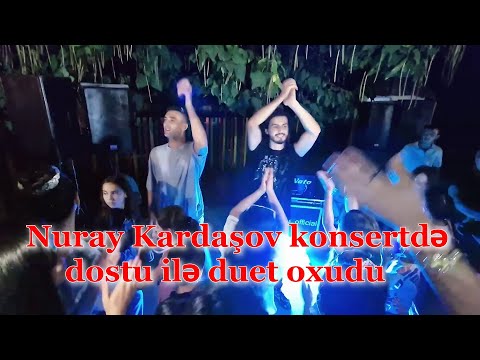 Nuray Kardashov Kamran Kazimov Ilk Sevgimsen Zaqatala konserti Eliabad