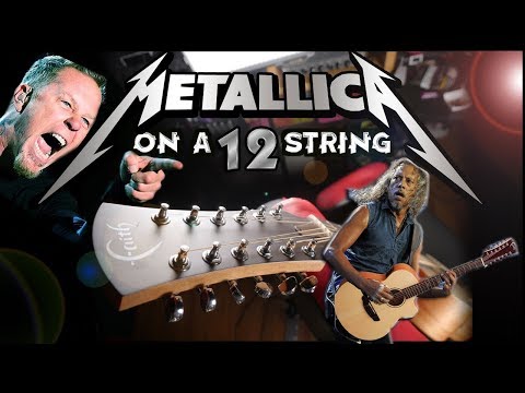 metallica-on-a-12-string-acoustic