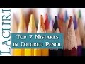 Top 7 Colored Pencil Mistakes that Beginners Make - Lachri