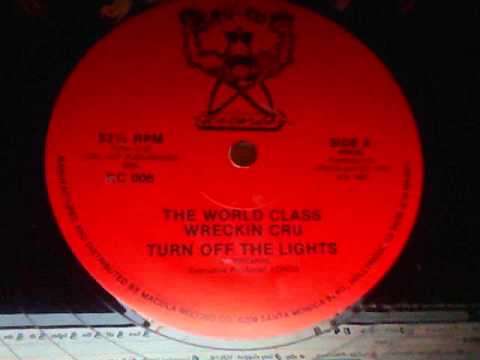 World Class Wreckin Cru Turn Off The Lights Dj 317 Tweekd Vinyl Youtube