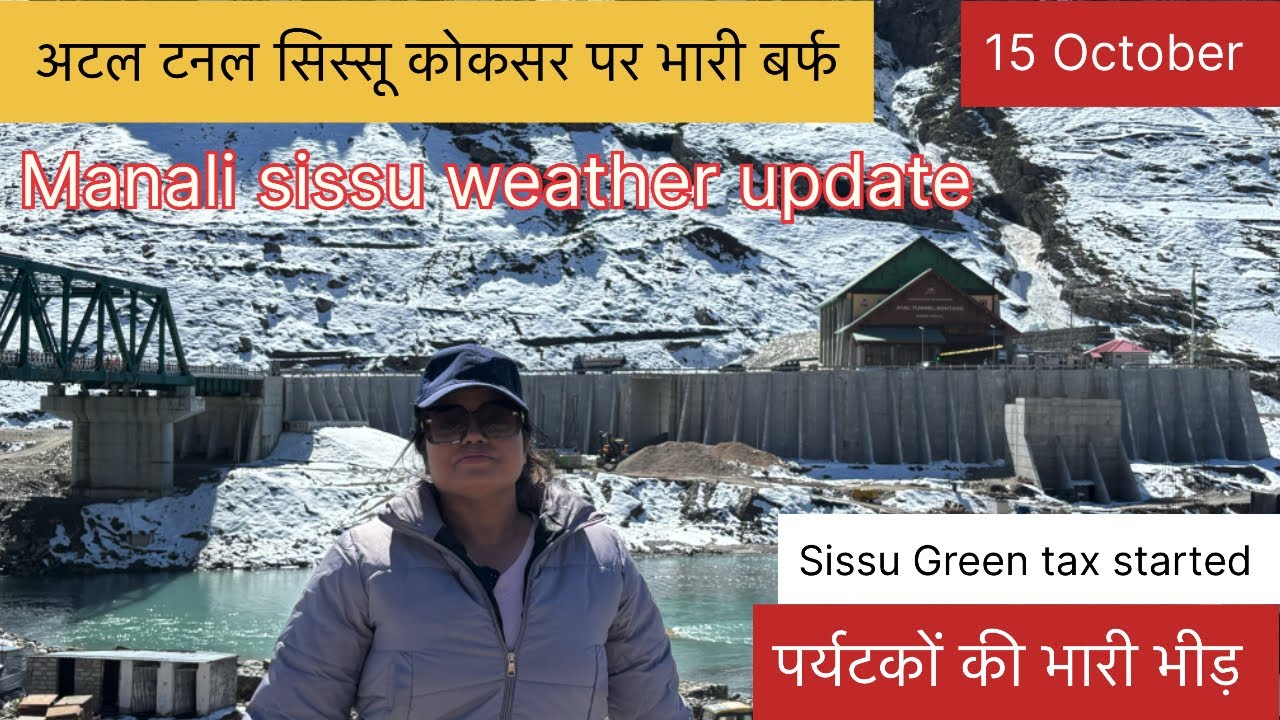 Manali Atal ,Sissu Snow Update | Atal Tunnel to kullu Manali Highway | Delhi to Manali in 10 Hours