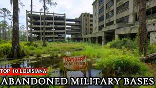 Top 10 ABANDONED Military Bases in Louisiana (Not on any maps!)