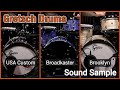 Gretschを代表する3種類のドラムセットを収録しました!(USA Custom, Broadkaster, Brooklyn)