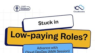 Struck in Low paying roles  Advanced with Cloud DevOps (AMA Session)