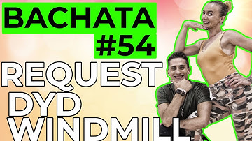 Bachata Tutorial #54 : DyD Move + Windmill (Inter-Adv Bachata Moves) | by Marius&Elena