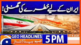 US-Iran War Updates - Latest Developments | 5PM Headline Geo News | 21 Aug 2026 screenshot 3