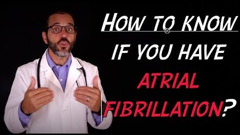 how to know if you have Afib, patient education video by Dr. Carlo Oller