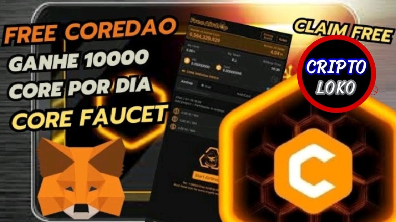 💥 FREE CORE 💥 CORE FAUCET QUE PAGA NA METAMASK 🦊 YouTube