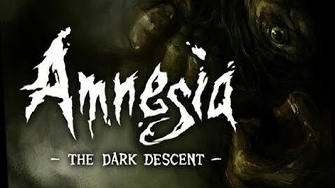 Amnesia: The Dark Descent - Complete Playthrough