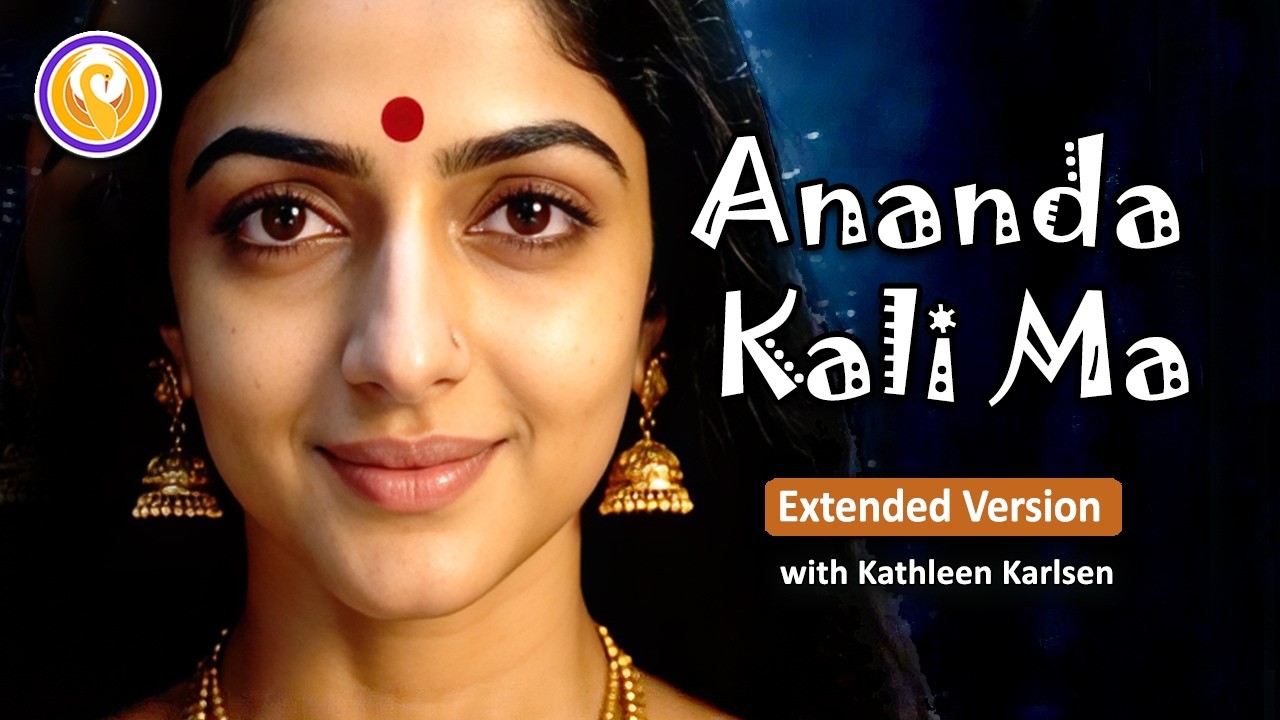 Ananda Kali Ma Extended Version