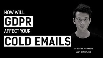 Will GDPR Affect Cold Emailing?