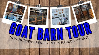 FULL GOAT BARN & MILKING PARLOR TOUR (see our doe barn, milk room, kidding pens and nursery!)