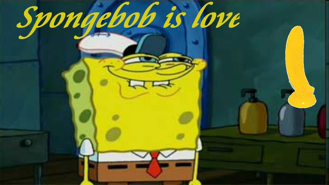 Spongebob Is Love Spongebob Is Life YouTube