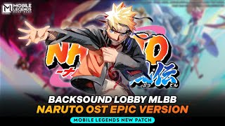 Full Naruto | Backsound Lobby Mobile Legends Naruto Ost | Backsound ML New Patch