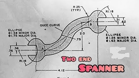 Two End Spanner via Ogee Curve in / Technical Drawing / Engineering drawing