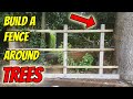 Build a perfect fence around a tree  full guide