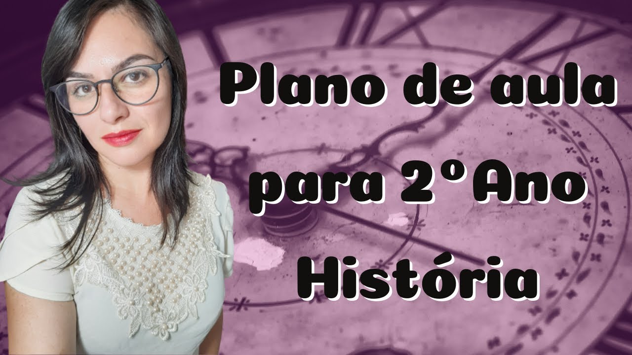 Plano de aula - 2o ano - Quantas Horas?