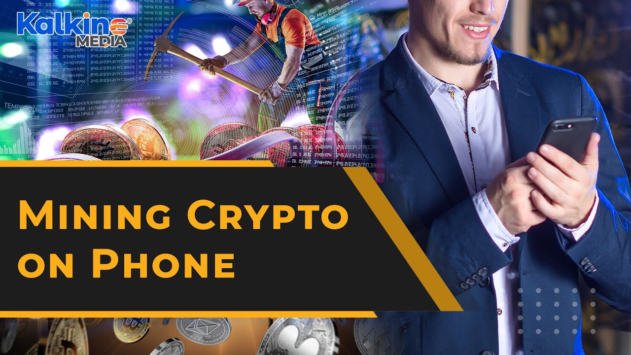 Want to mine crypto on your phone? Here are 5 apps to help you