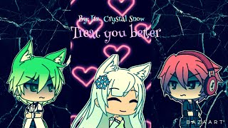 Download Treat you better GLMV Treat you better GLMV