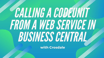 Calling a Codeunit procedure from a Web Service in Business Central 8.0