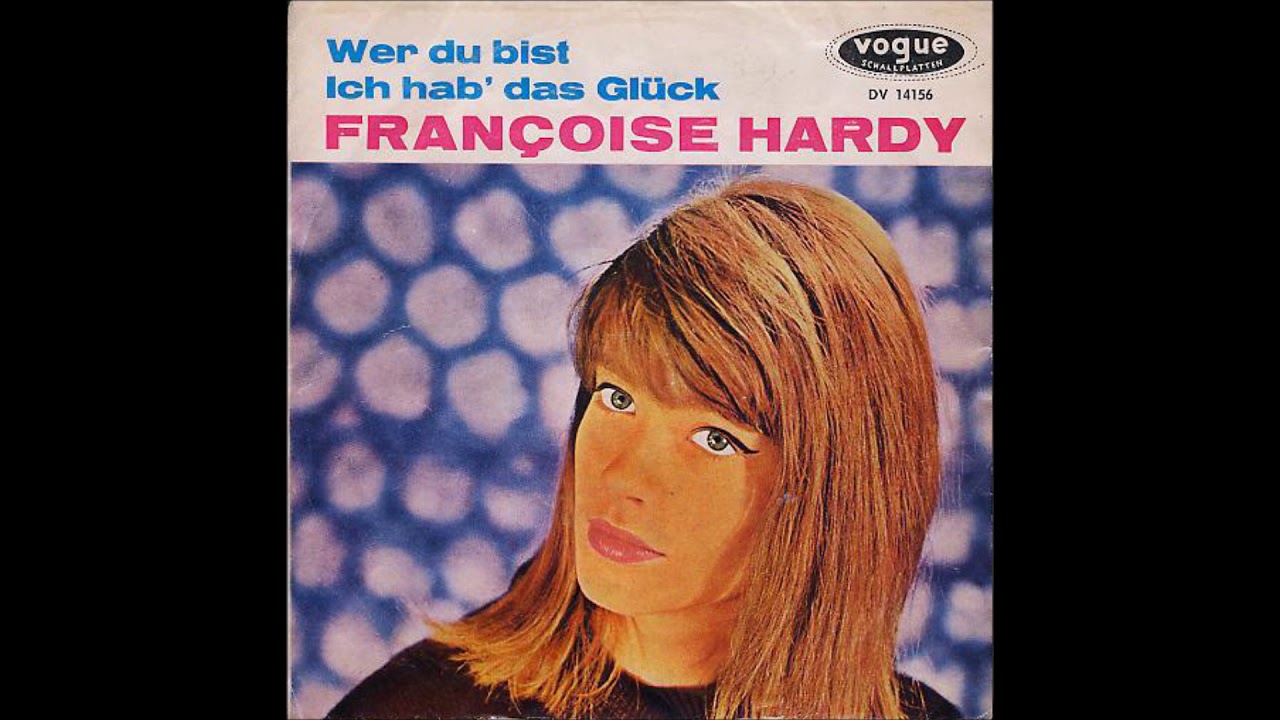 Francoise Hardy Ich hab´ das Glück, Single 1964 YouTube Francoise Hardy Ich hab´ das Glück, Single 1964 YouTube