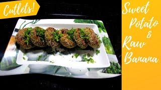 Sweet Potato Cutlet| Raw Banana Cutlet| Sweet Potato And Raw Banana Cutlet| (Crispy) Cutlet Recipe