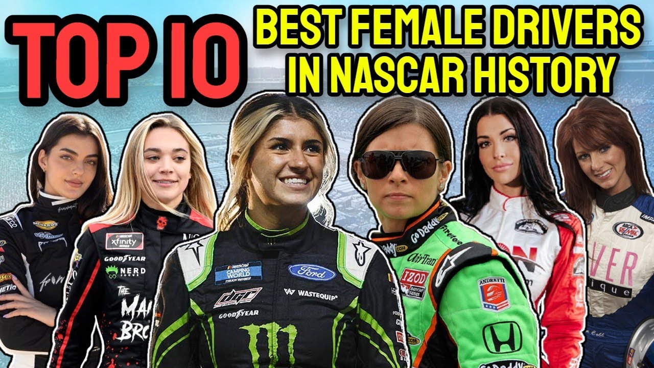 Top 10 Best Female NASCAR Drivers of All Time YouTube