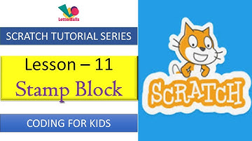 11.Scratch 3.0 Tutorial/Lesson 8- Stamp Block /Coding For Kids/LetterBalls