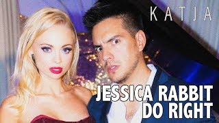 Jessica Rabbit - Do Right w/ Vadhir Derbez | Katja Glieson