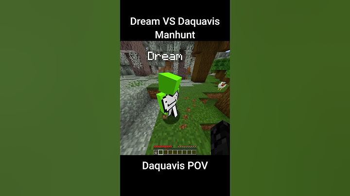 Dream vs Daquavis manhunt