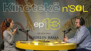 Kinotekë n'Sol - S1 EP.13 l Special Guest : Amri Hasanlliu për Legjendën e Bastunit