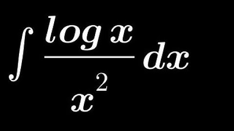 Integration of logx/x² | Integration by Parts